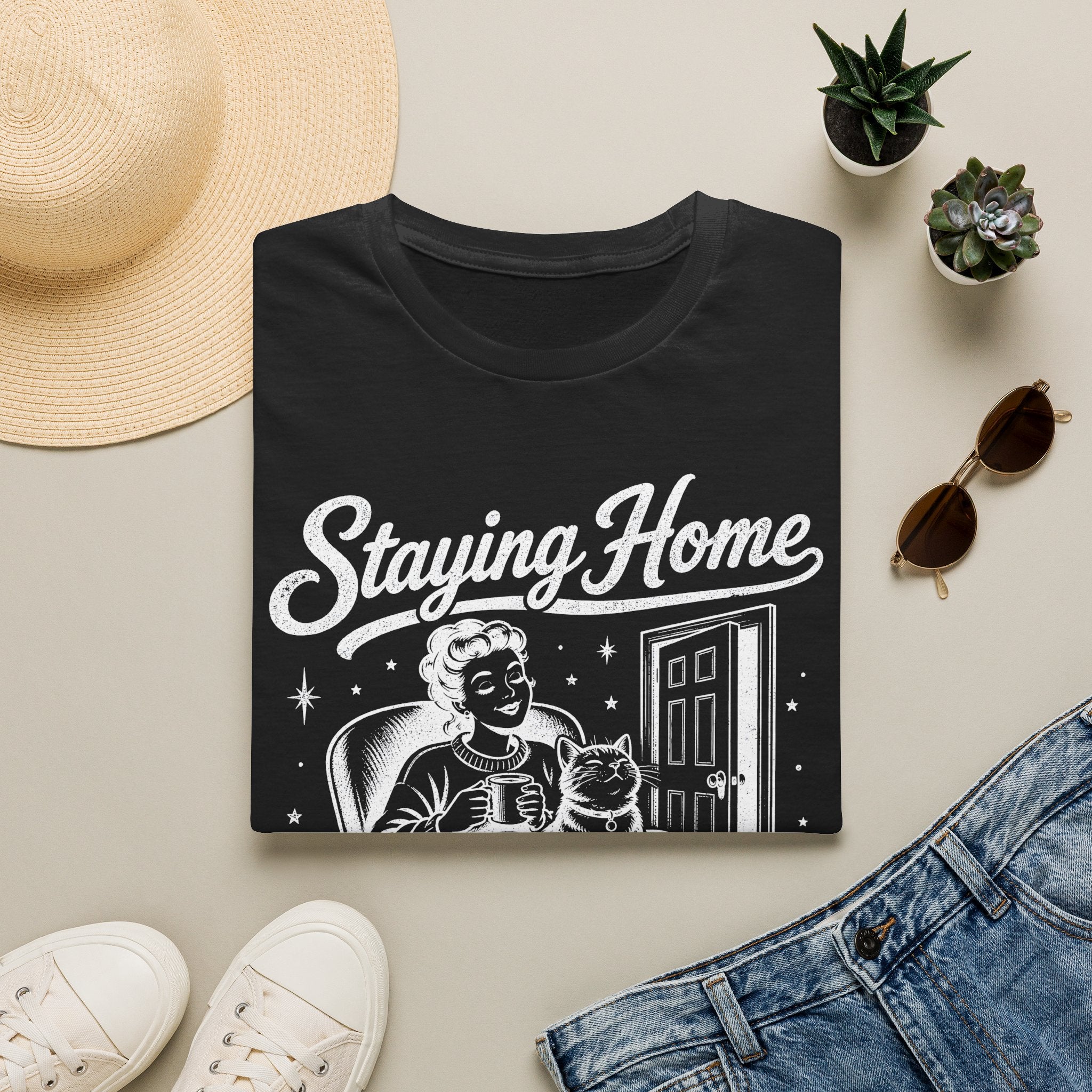 Staying Home Because The Cat Said So T-SHIRT