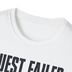 Quest Failed T-shirt