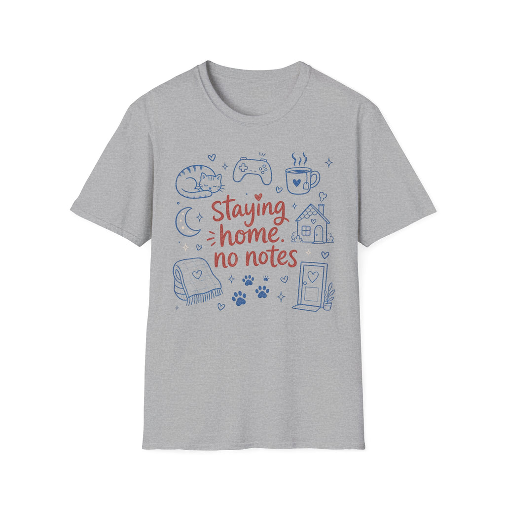 Staying Home No Notes T-SHIRT