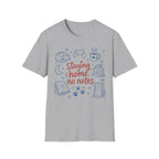 Staying Home No Notes T-SHIRT