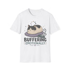 Buffering Emotionally T-SHIRT