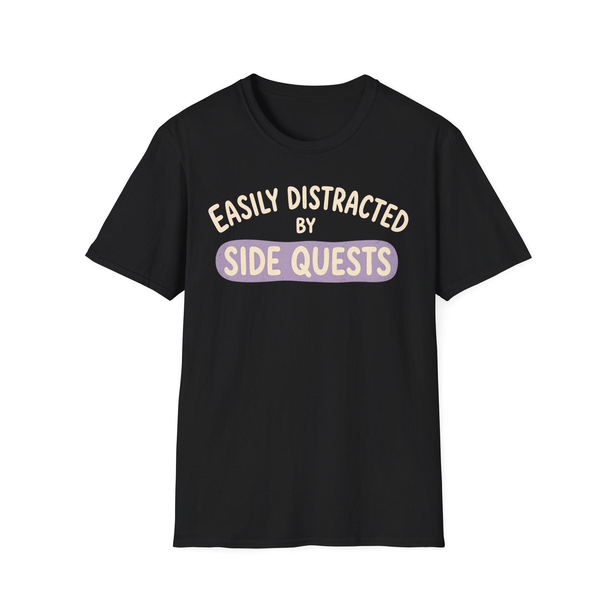 Easily Distracted By Side Quests - Highlight T-SHIRT
