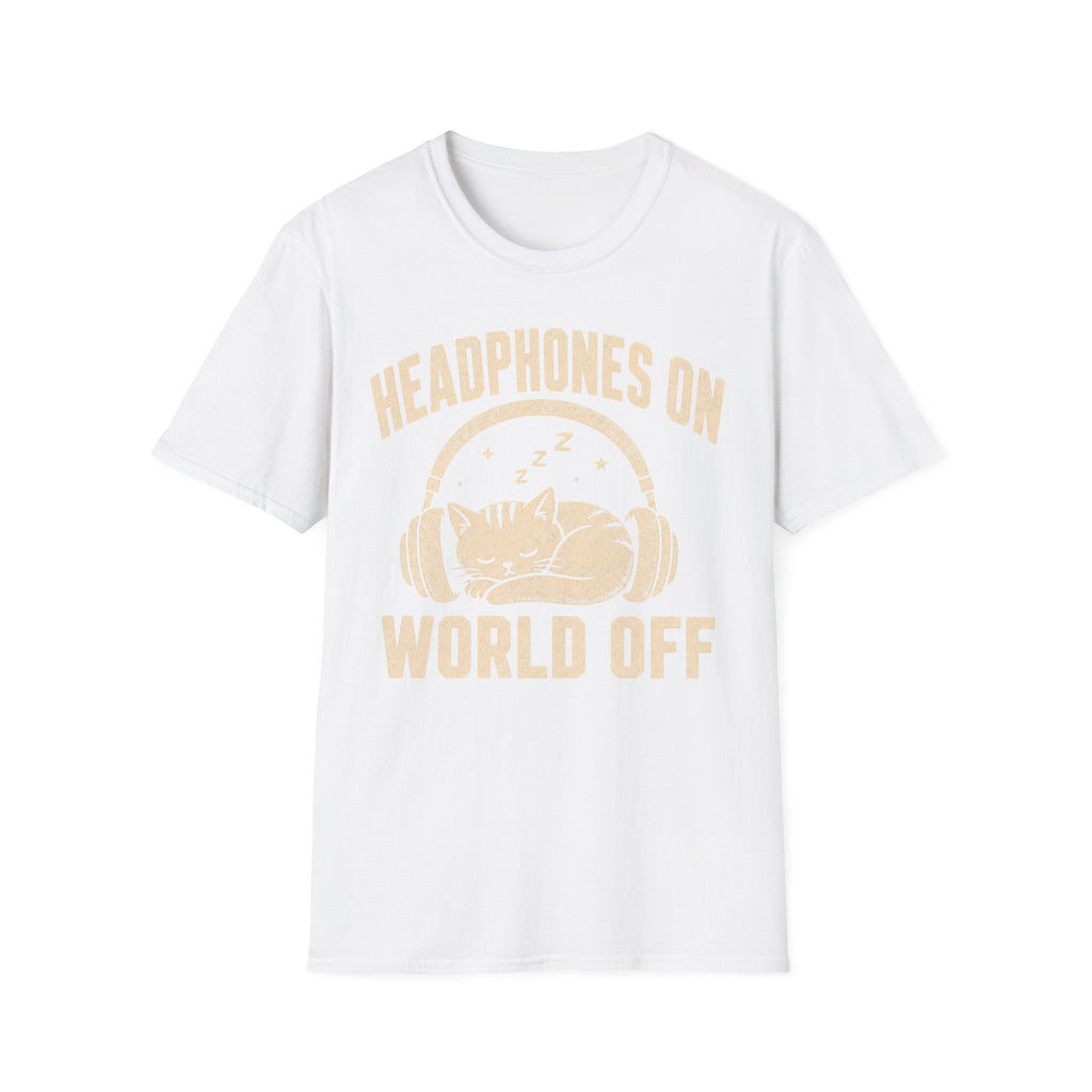 Headphones On World Off T-SHIRT