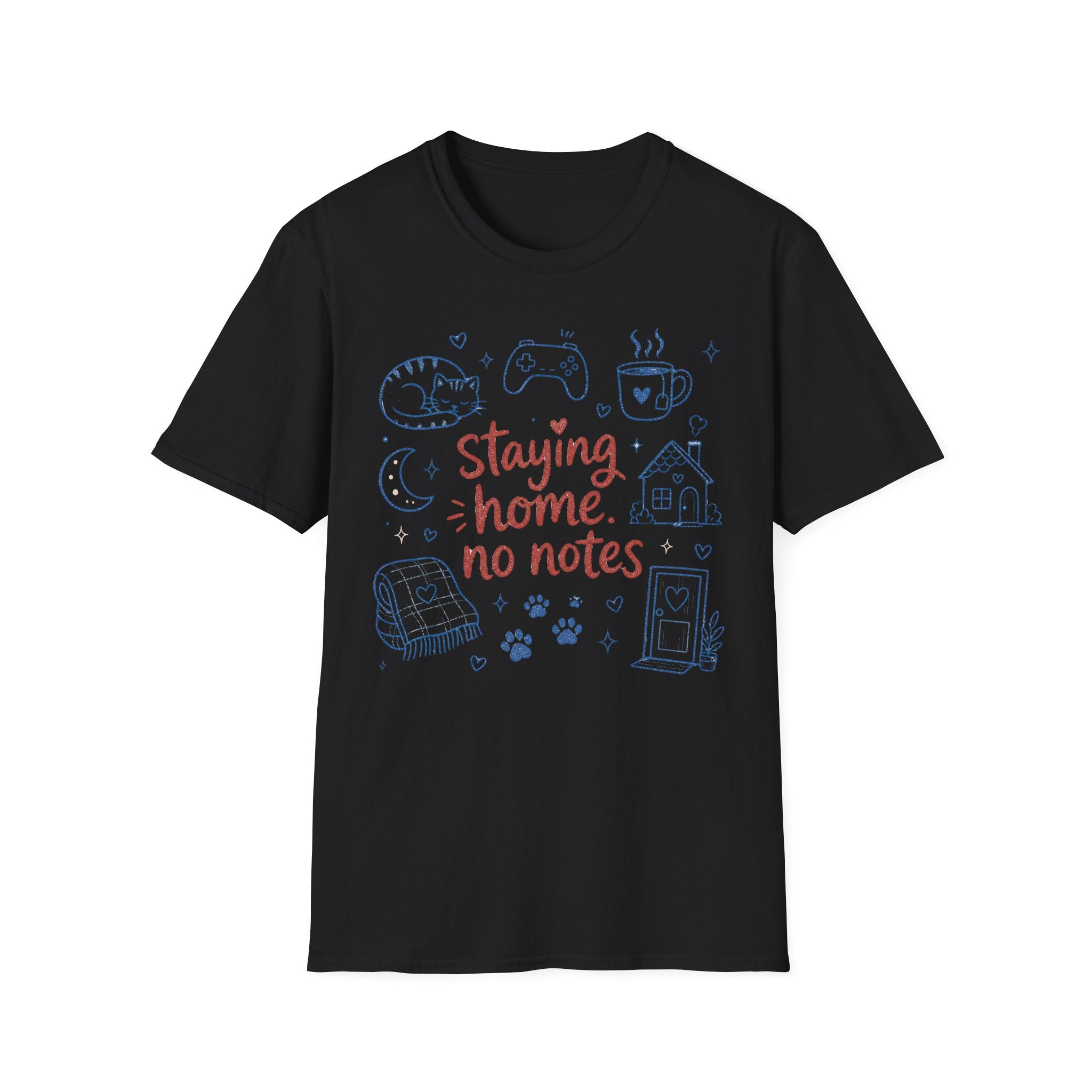 Staying Home No Notes T-SHIRT