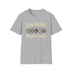 Low Mana High Purrs T-shirt