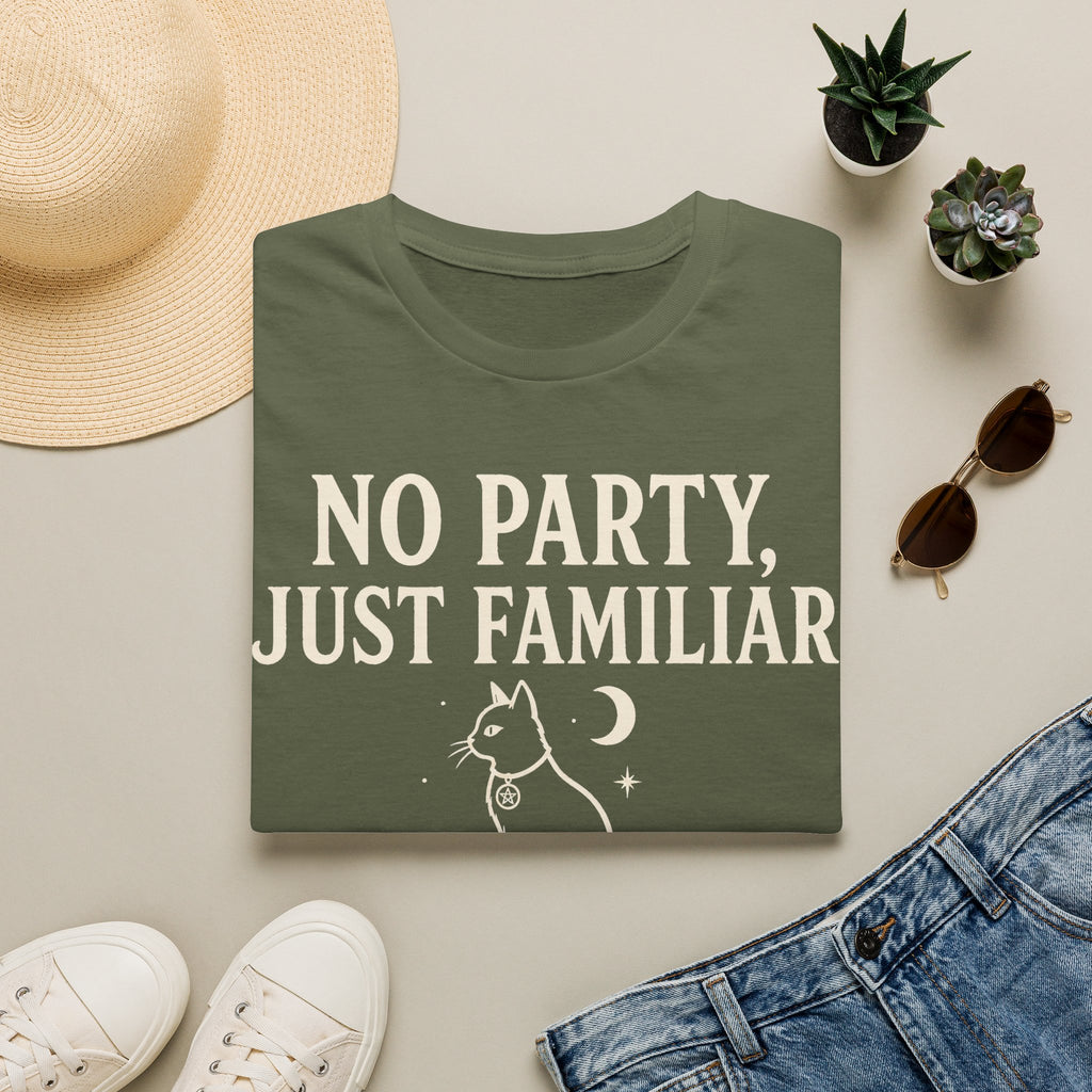 No Party Just Familiar T-SHIRT