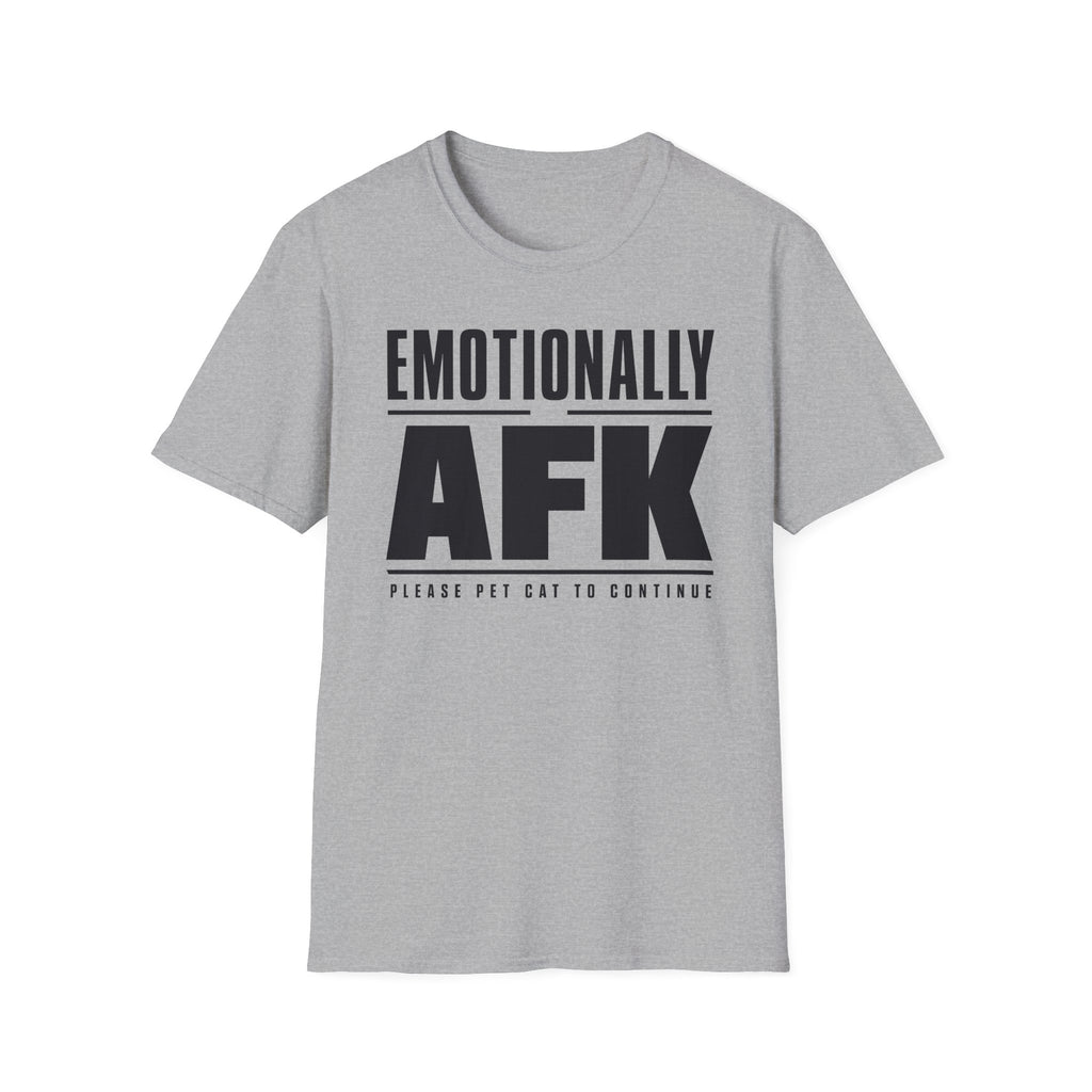 Emotionally AFK - Pet Cat To Continue T-shirt