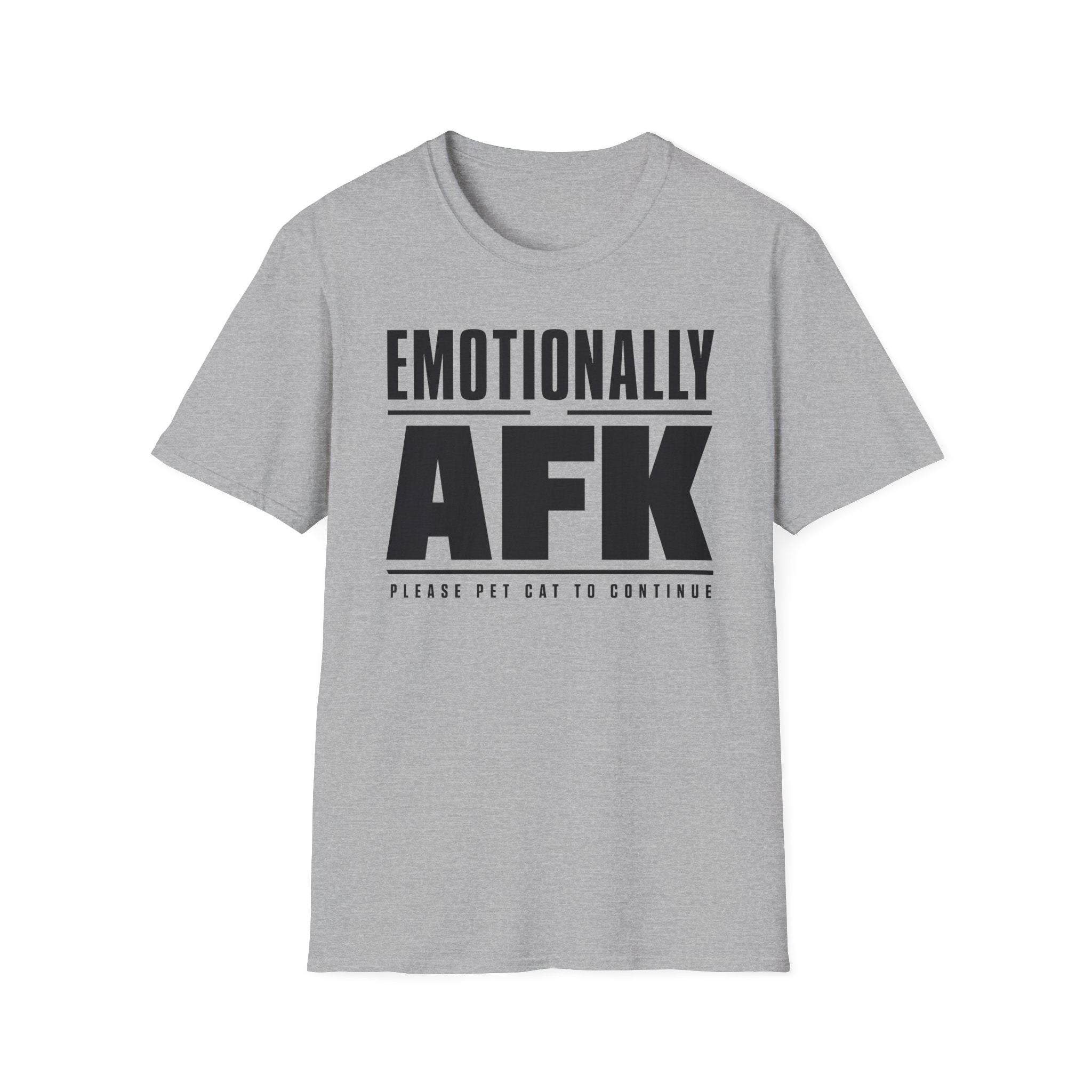 Emotionally AFK - Pet Cat To Continue T-shirt