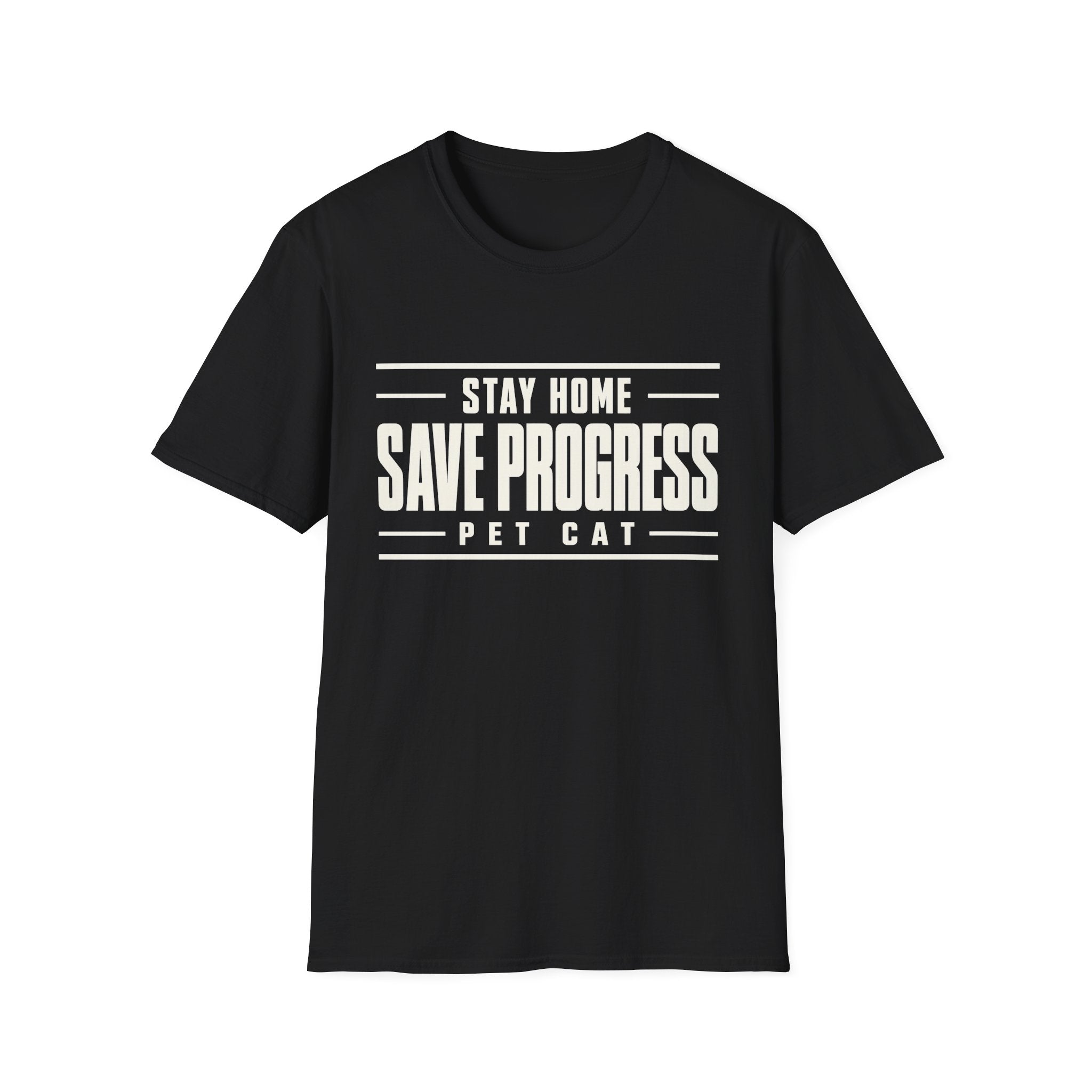 Stay Home - Save Progress - Pet Cat T-shirt