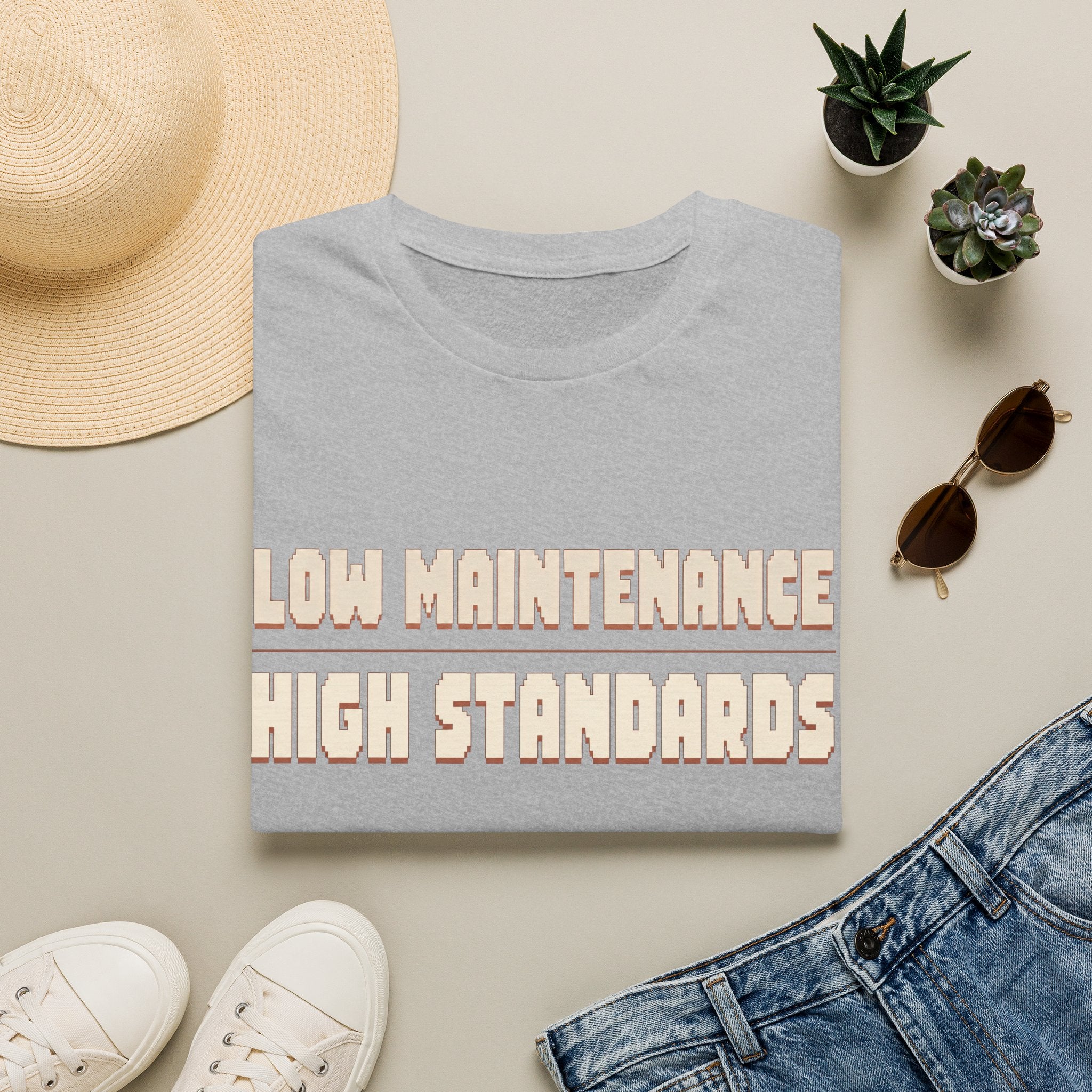 Low Maintenance High Standards T-shirt