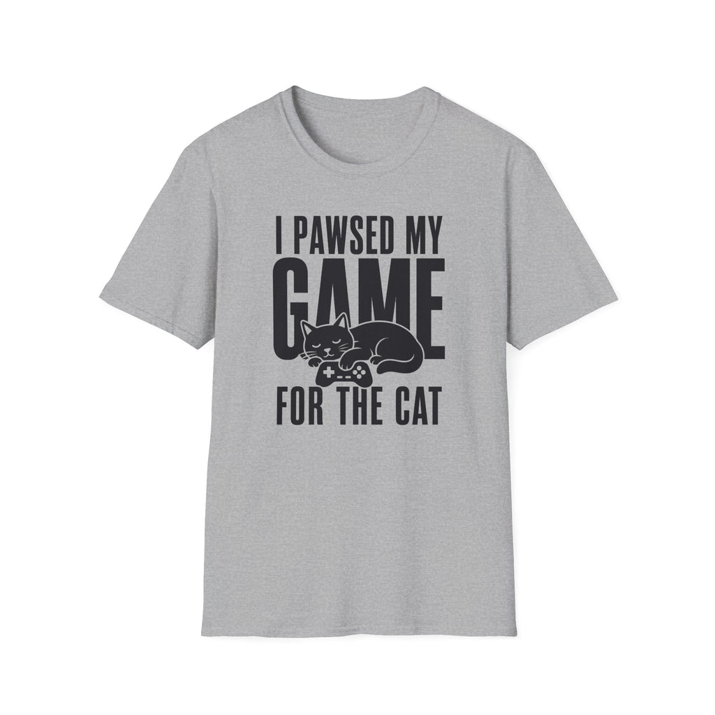 I Pawsed My Game For The Cat T-shirt