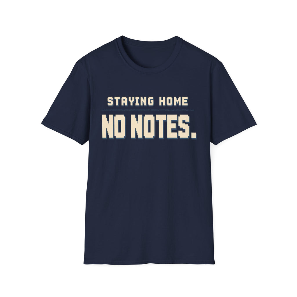 Staying Home T-shirt