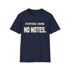 Staying Home T-shirt
