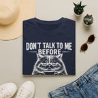 Dont Talk To Me Before Coffee And Cat T-SHIRT