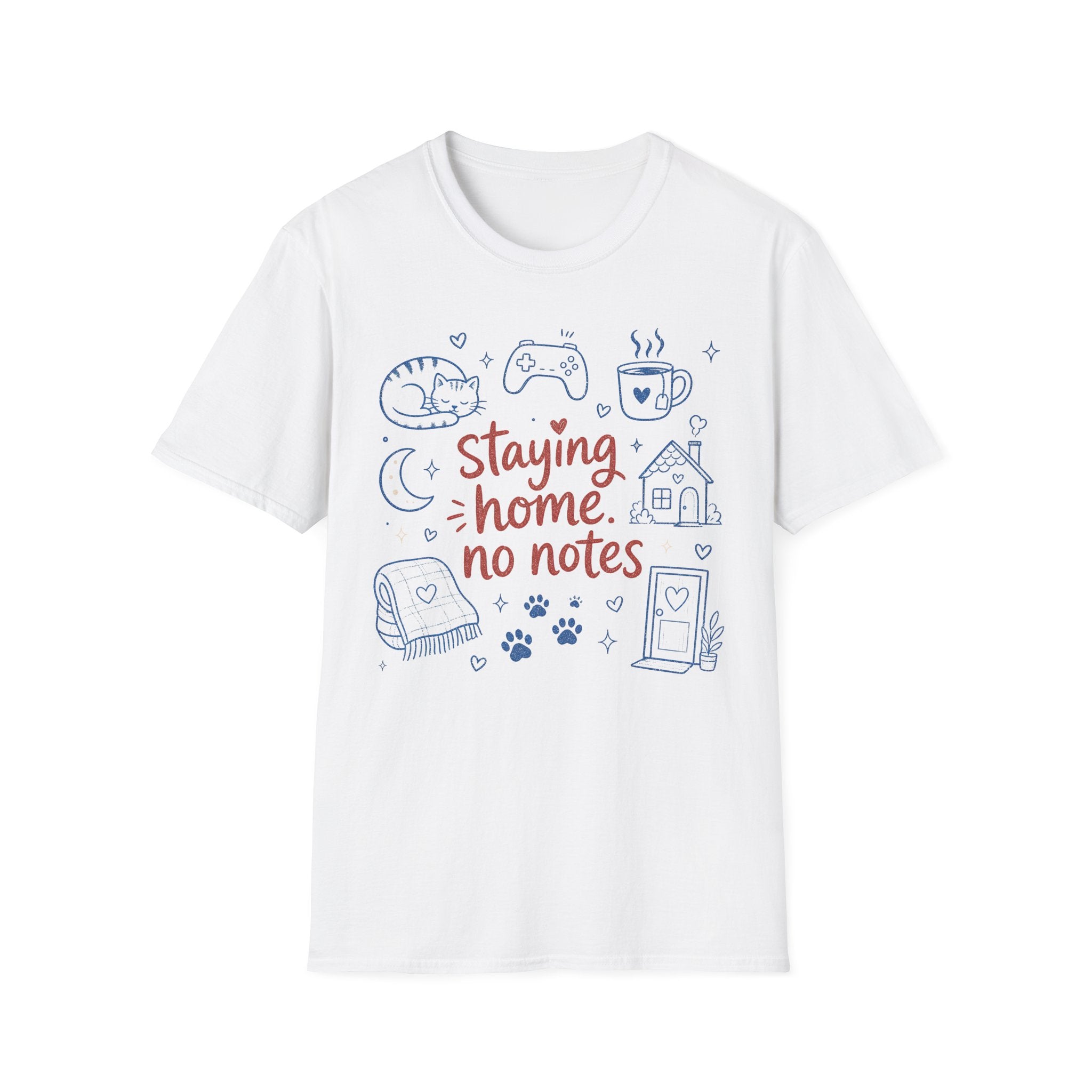 Staying Home No Notes T-SHIRT