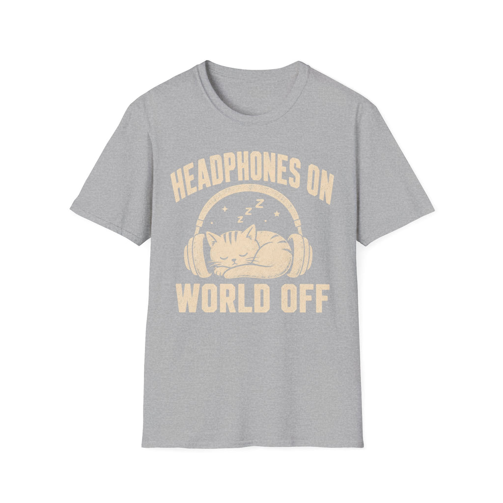 Headphones On World Off T-SHIRT