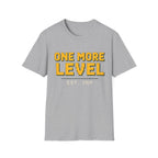 One More Level T-shirt