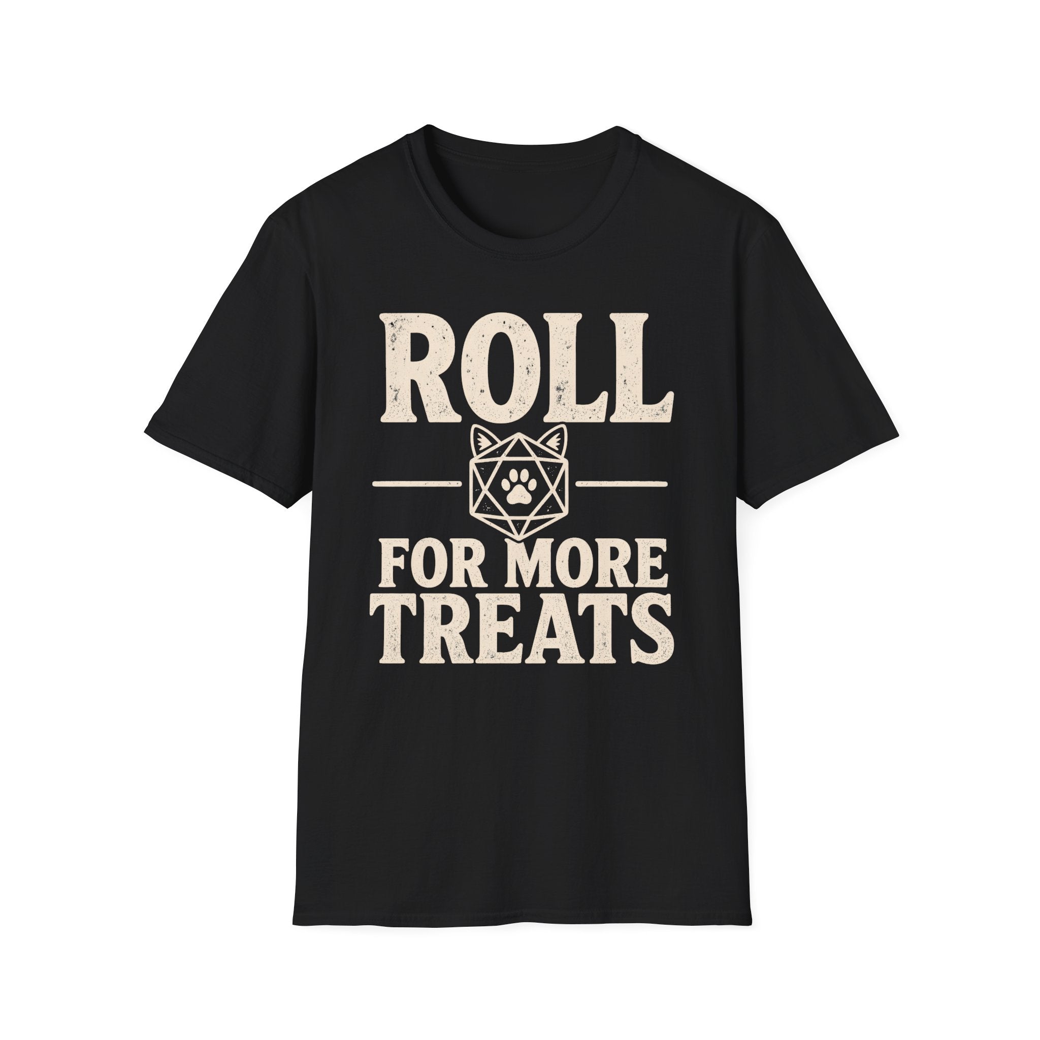 Roll For More Treats T-SHIRT