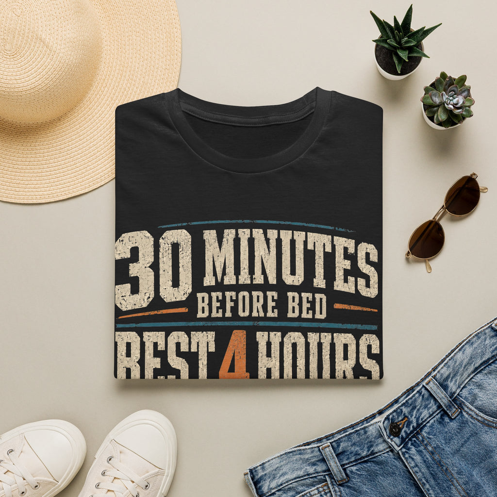 30 Minutes Before Bed T-shirt