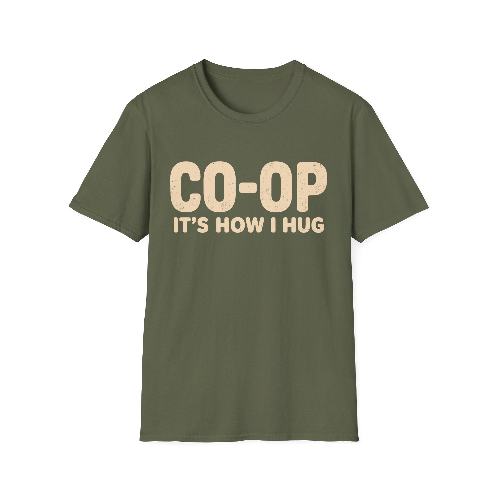 Co-Op Its How I Hug T-SHIRT