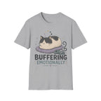 Buffering Emotionally T-SHIRT