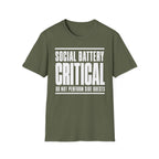 Social Battery Critical - Do Not Perform Side Quests T-shirt