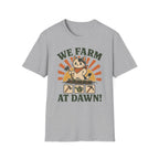 We Farm At Dawn T-SHIRT