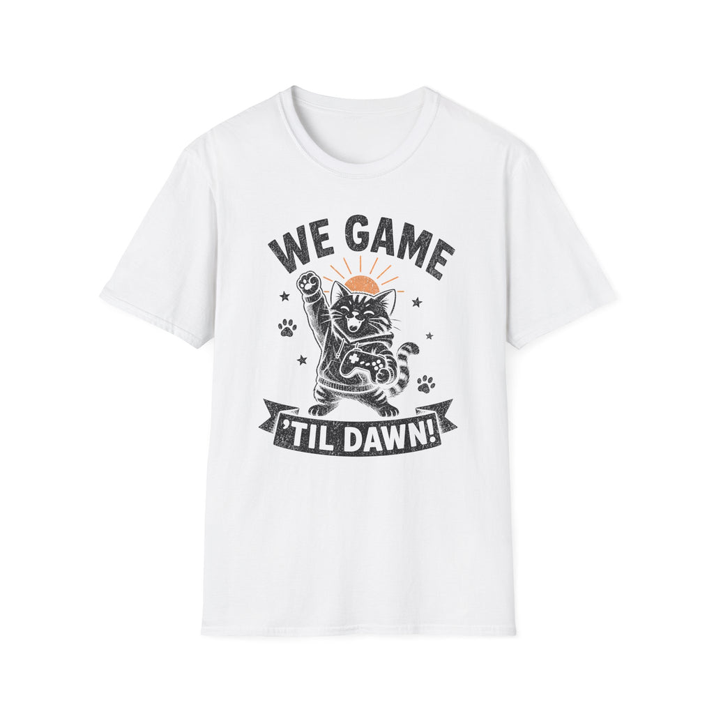We Game Til Dawn T-SHIRT