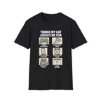 Things My Cat Judges Me For T-shirt