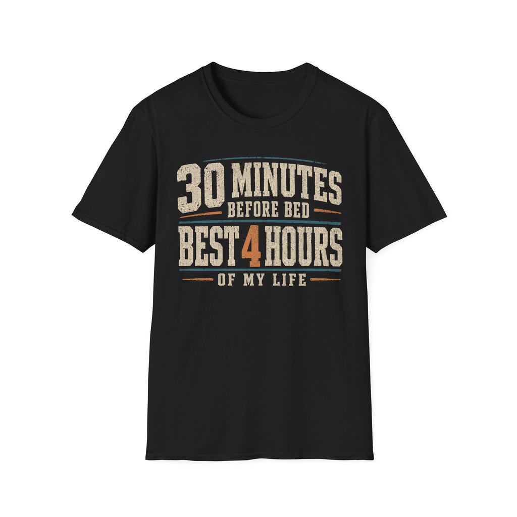 30 Minutes Before Bed T-shirt