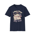 I Have Plans With My Cat T-SHIRT