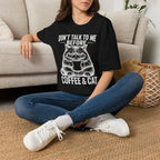 Dont Talk To Me Before Coffee And Cat T-SHIRT