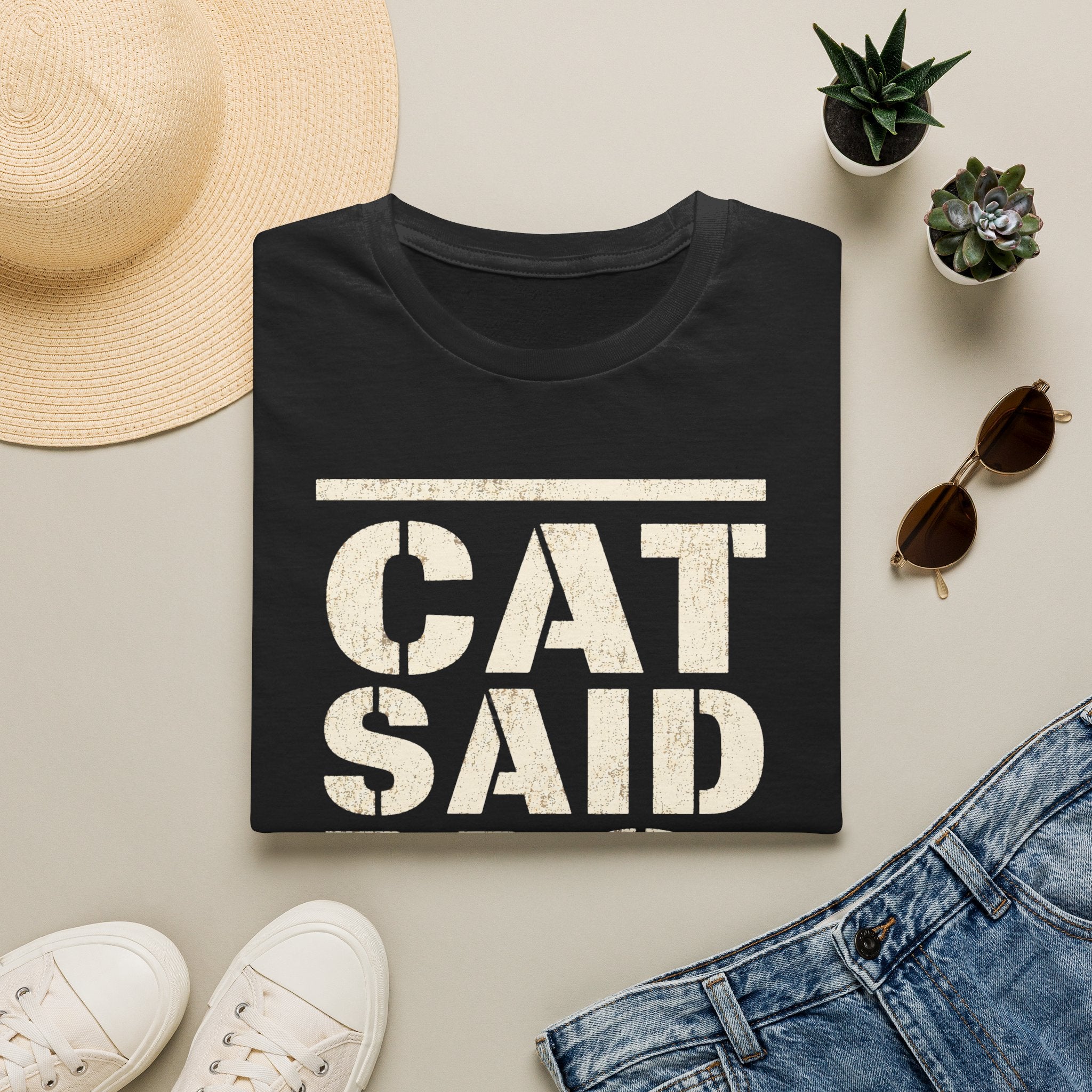 CAT SAID NO T-shirt