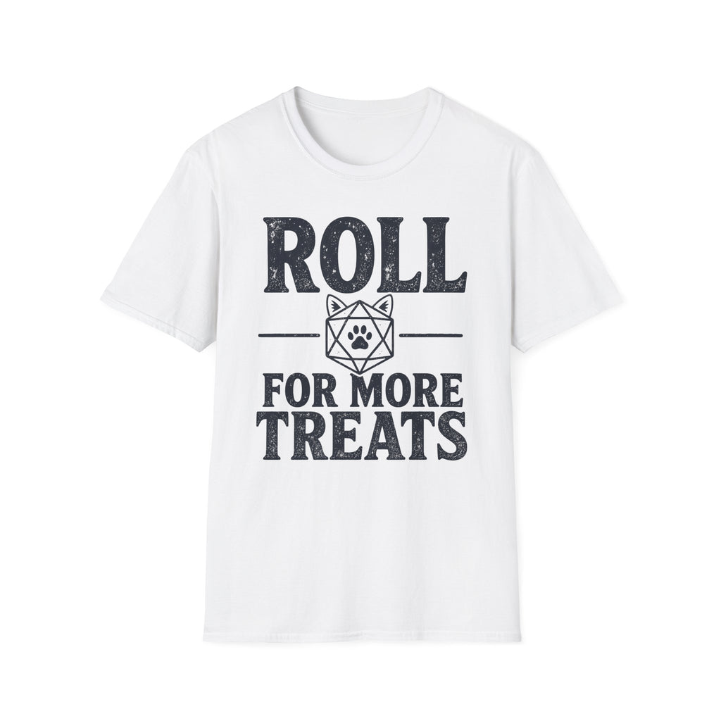 Roll For More Treats T-SHIRT