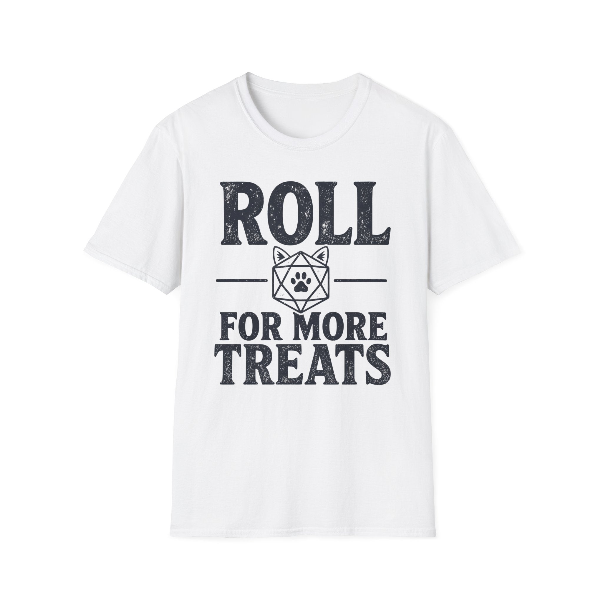 Roll For More Treats T-SHIRT