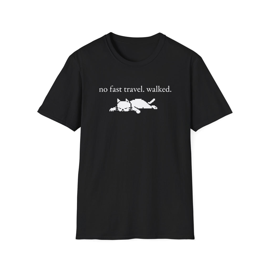 no fast travel. walked. T-shirt