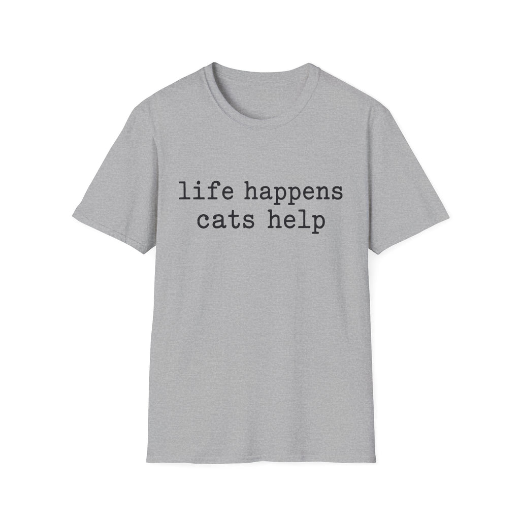 Life Happens Cats Help T-SHIRT