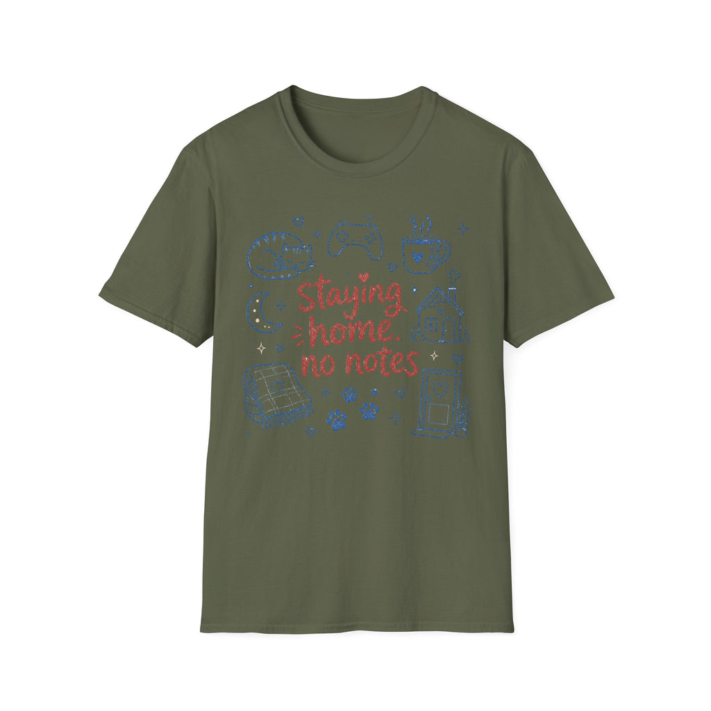Staying Home No Notes T-SHIRT