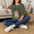 Low HP Still Here Sleep Cap T-SHIRT