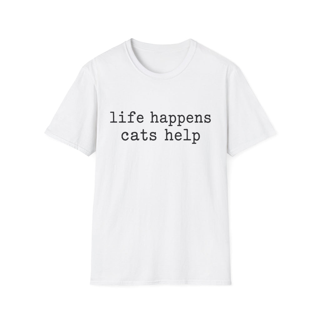 Life Happens Cats Help T-SHIRT