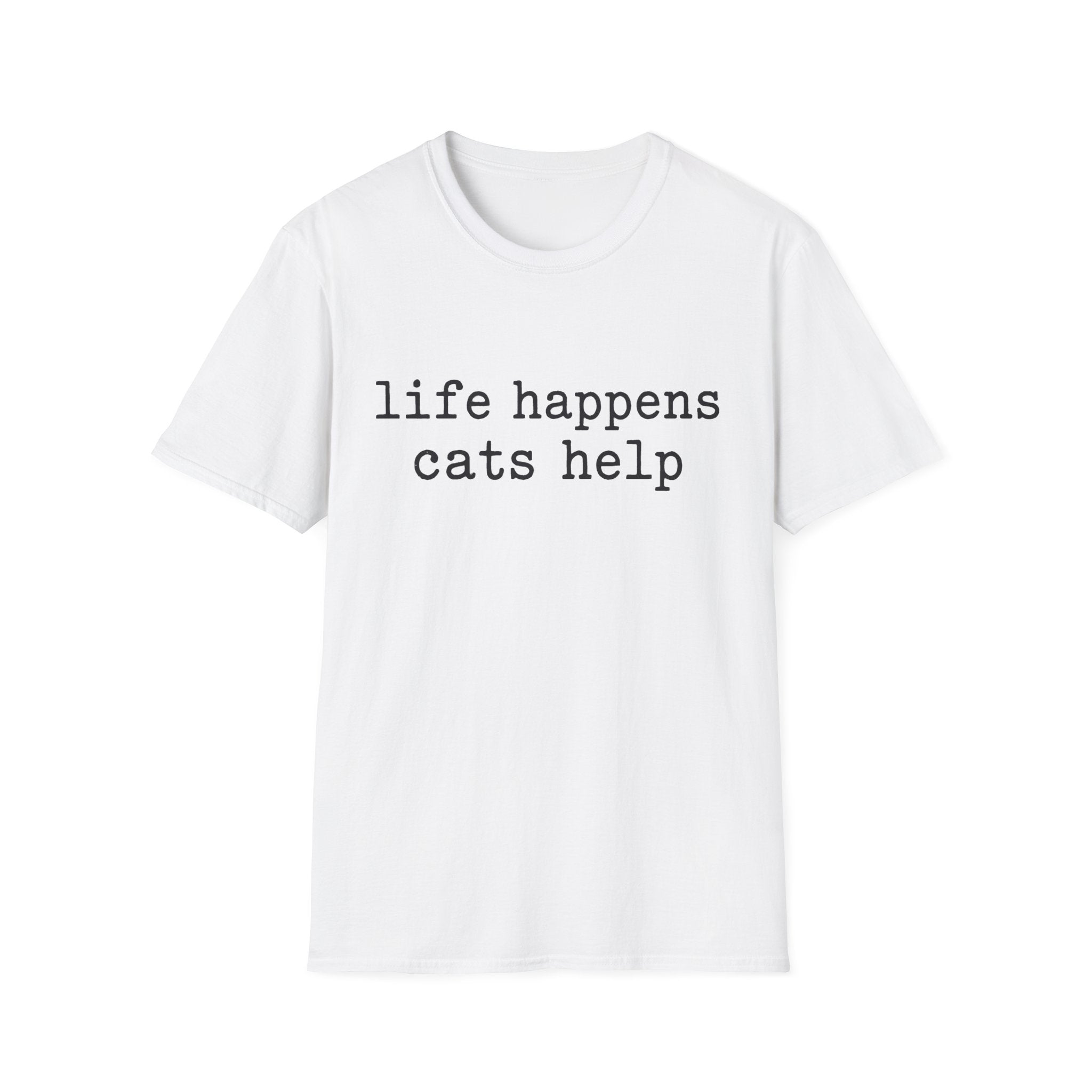 Life Happens Cats Help T-SHIRT
