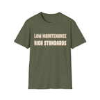 Low Maintenance High Standards T-shirt