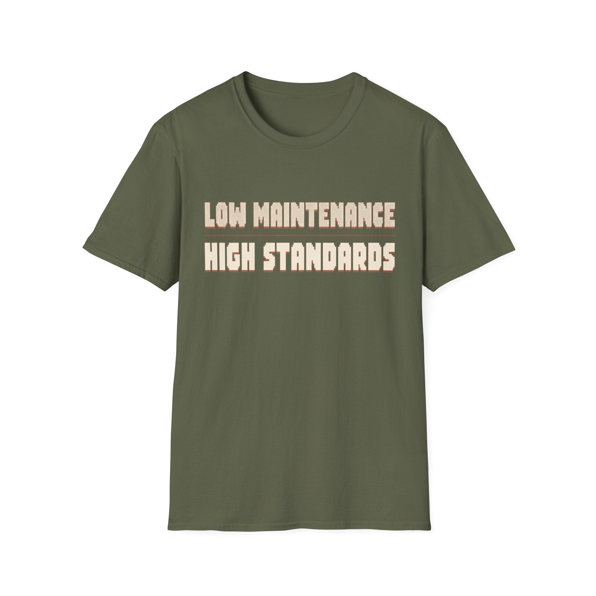 Low Maintenance High Standards T-shirt