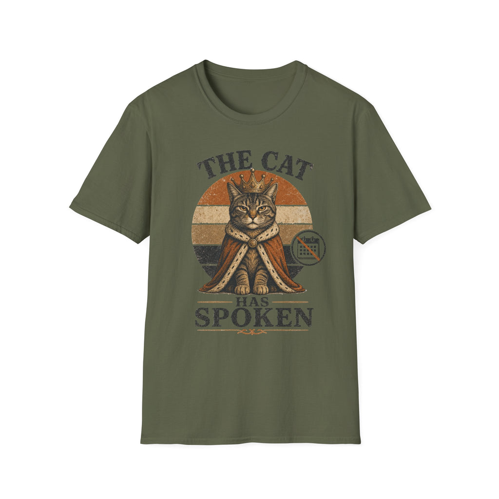 The Cat Has Spoken T-SHIRT