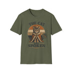 The Cat Has Spoken T-SHIRT