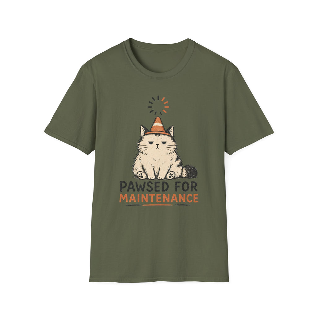 Pawsed For Maintenance T-SHIRT