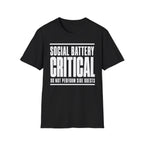 Social Battery Critical - Do Not Perform Side Quests T-shirt