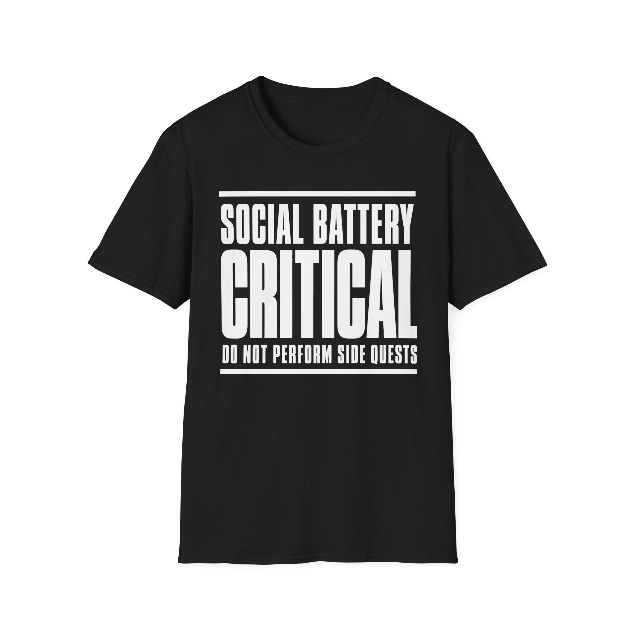 Social Battery Critical - Do Not Perform Side Quests T-shirt