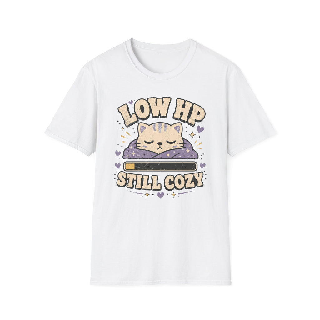 Low HP - Still Cozy T-shirt
