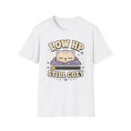 Low HP - Still Cozy T-shirt